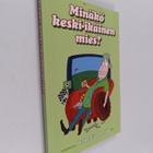 Pirkko-Liisa (toim.) Perttula : Minäkö keski-ikäinen mies - pikkukuva 1