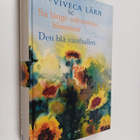 Viveca Lärn : Så länge solrosorna blommar ; Den blå vänth... - pikkukuva 1