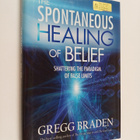Gregg Braden : The Spontaneous Healing of Belief - Shatte... - pikkukuva 1