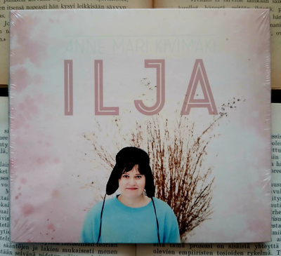Anne-Mari Kivimäki - Ilja (UUSI CD)