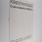 Kristiyhteisö : ensimmäiseksi esittelyksi - pikkukuva 1