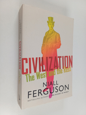 Niall Ferguson : Civilization - The West and the Rest