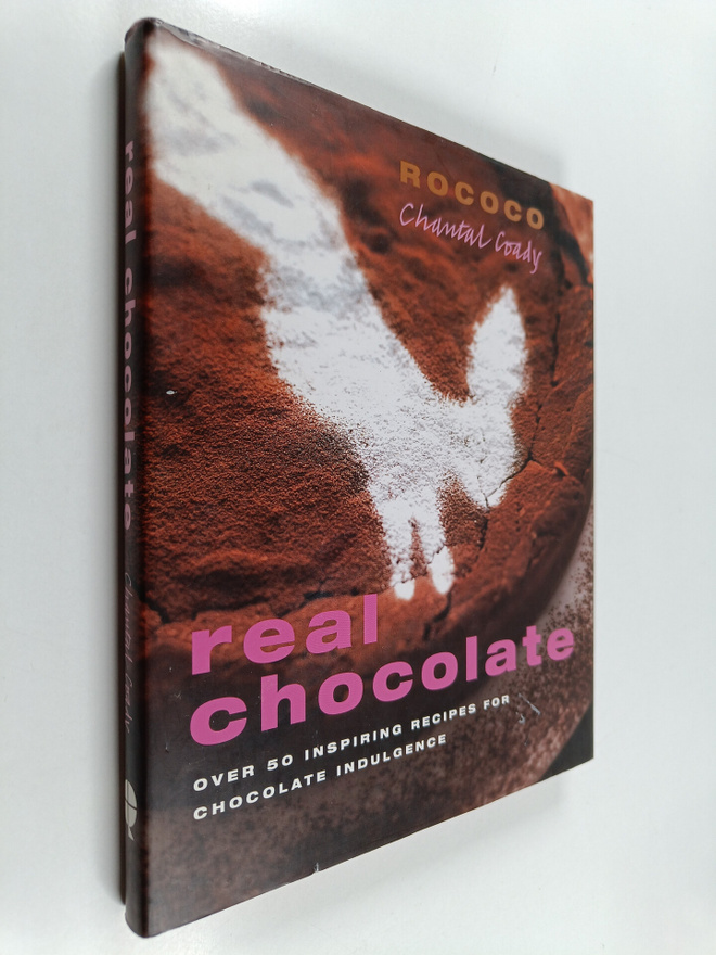 Chantal Coady : Real chocolate : over 50 inspiring recipe...