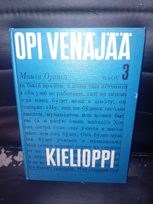 Muusa Ojanen : Opi venäjää 3 Kielioppi ( SIS POSTIKULU )