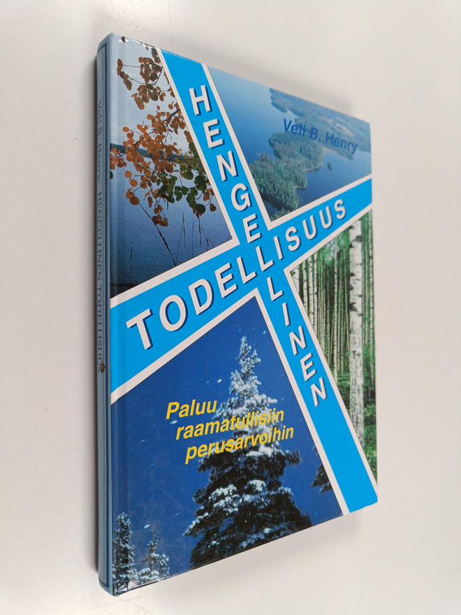 B. Henry : Hengellinen todellisuus : paluu raamatullisiin...
