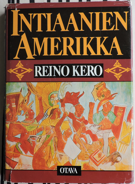 Reino Kero: Intiaanien Amerikka