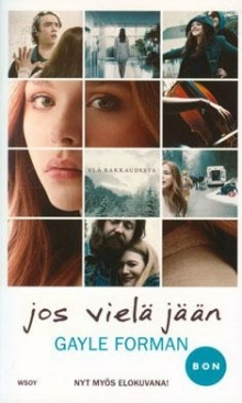 Gayle Forman - Jos vielä jään