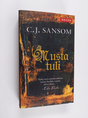 C. J. Sansom : Musta tuli : Shardlake 2
