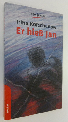 Irina Korschunow : Er hiess Jan