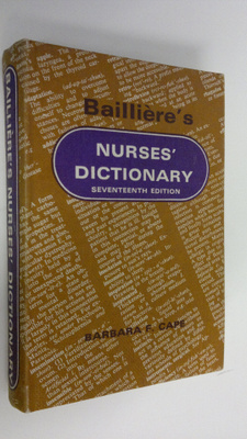 Barbara F. Cape : Bailliere's nurses' dictionary