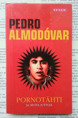Pedro Almodovar - Pornotähti ja muita juttuja (pokkari)