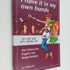 Jan Dijkgraaf : I have it in my own hands - het hilarisch... - pikkukuva 1