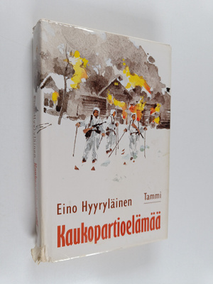 Eino Hyyryläinen : Kaukopartioelämää