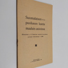 J. K. Paasikivi : Suomalaisen puolueen kanta maalais-asio... - pikkukuva 1