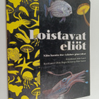 Anita Ganeri : Loistavat eliöt - pikkukuva 1