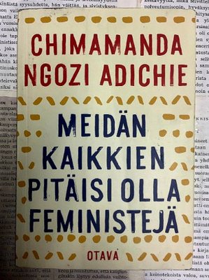 Chimamanda Ngozi Adichie - Meidän kaikkien pitäisi olla...