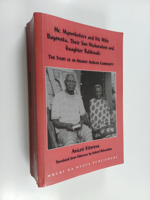 Aniceti Kitereza : Mr. Myombekere and His Wife Bugonoka, ...