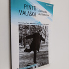 Pentti Malaska : a visionary and forerunner - pikkukuva 1
