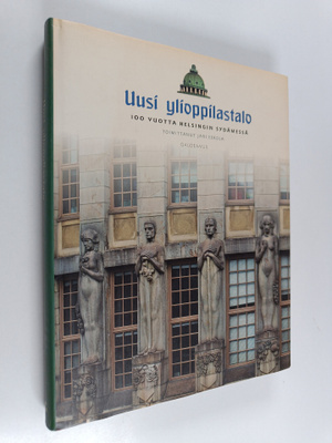 Jari (toim.) Eerola : Uusi ylioppilastalo : 100 vuotta He...