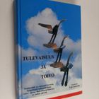 Yrjö (toim.) Knuutila : Tulevaisuus ja toivo : sotainvali... - pikkukuva 1