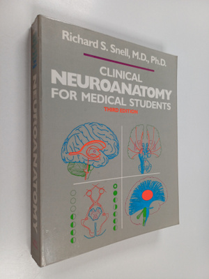Richard S. Snell : Clinical neuroanatomy for medical stud...