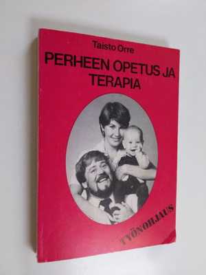 Taisto Orre : Perheen opetus ja terapia