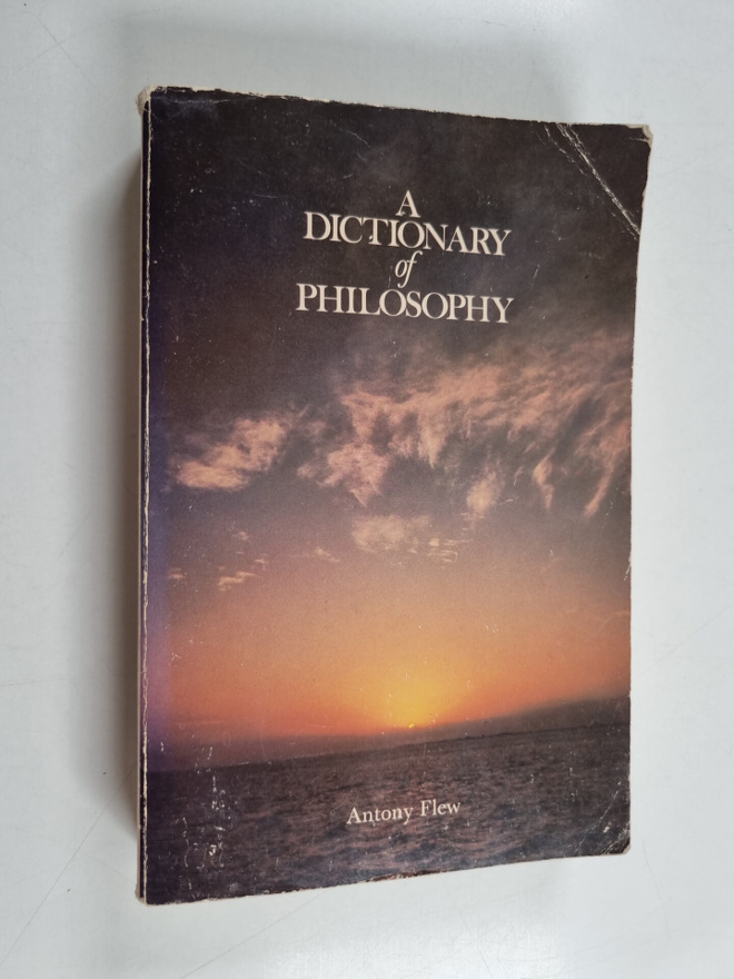 Antony Flew : A Dictionary of Philosophy