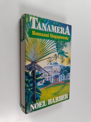 Noel Barber : Tanamera - punainen maa 2 nide