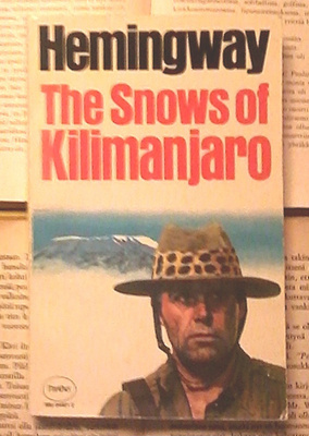 Ernest Hemingway - The Snows of Kilimanjaro and Other...