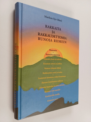 Markus Syr-Meri : Rakkaita ja rakkaudettomia runoja riimein