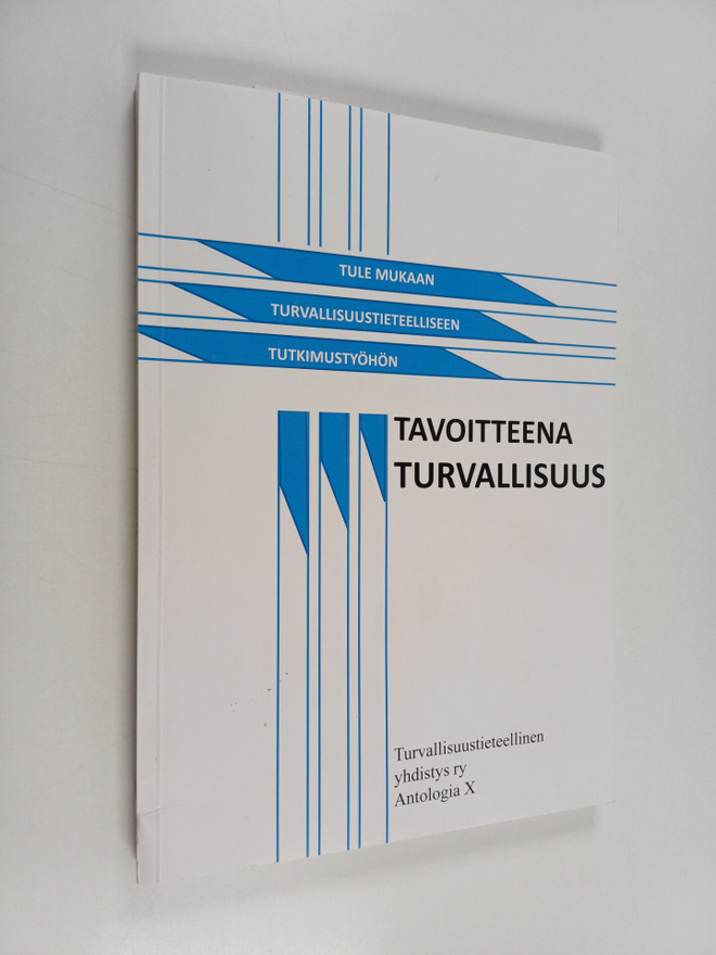 Tuomo Hirvonen : Tavoitteena turvallisuus