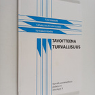 Tuomo Hirvonen : Tavoitteena turvallisuus - pikkukuva 1