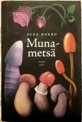 Olga Kokko - Munametsä (sid.)