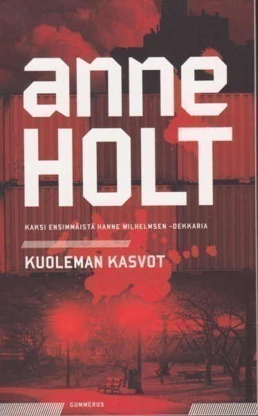 Anne Holt: Kuoleman kasvot