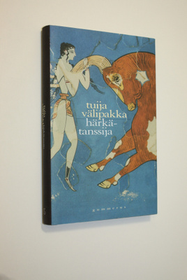 Tuija Välipakka : Härkätanssija