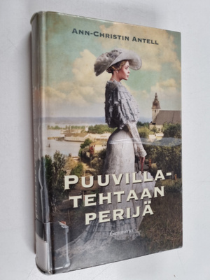 Ann-Christin Antell : Puuvillatehtaan perijä