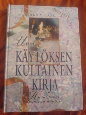 Sirkka Lassila - ( Uusi ) Käytöksen kultainen kirja