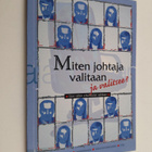 Miten johtaja valitaan ja valitsee? : opas valtion virkam... - pikkukuva 1