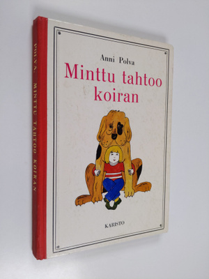 Anni Polva : Minttu tahtoo koiran
