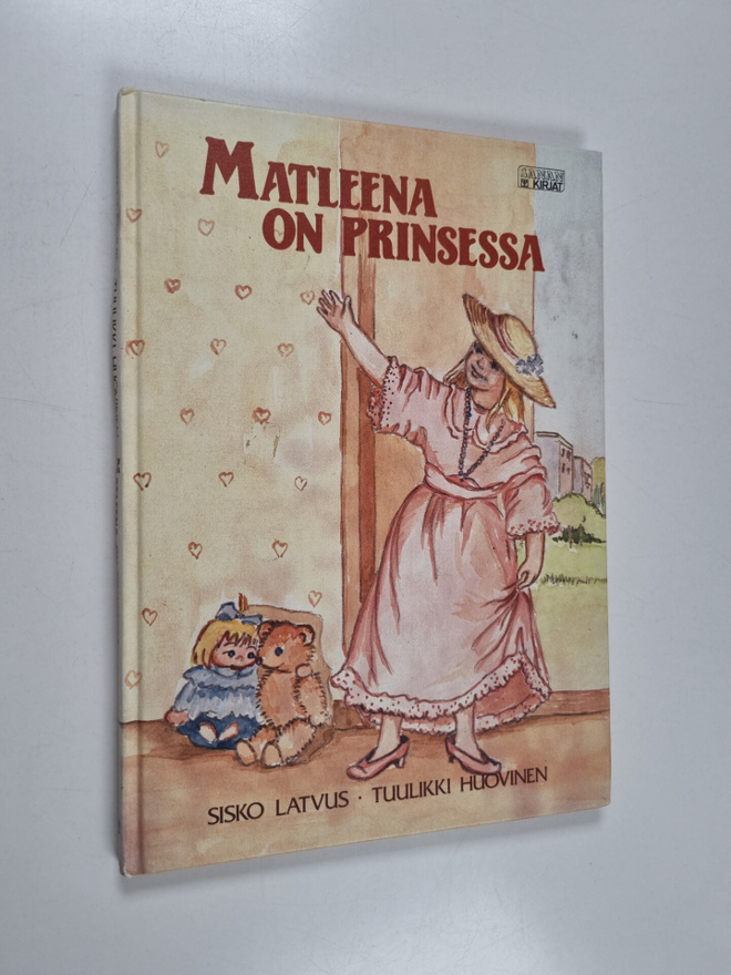 Sisko Latvus : Matleena on prinsessa