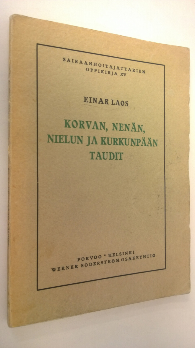 Einar Laos : Korvan, nenän, nielun ja kurkunpään taudit