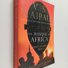 V. S. Naipaul : The masque of Africa : glimpses of Africa... - pikkukuva 1