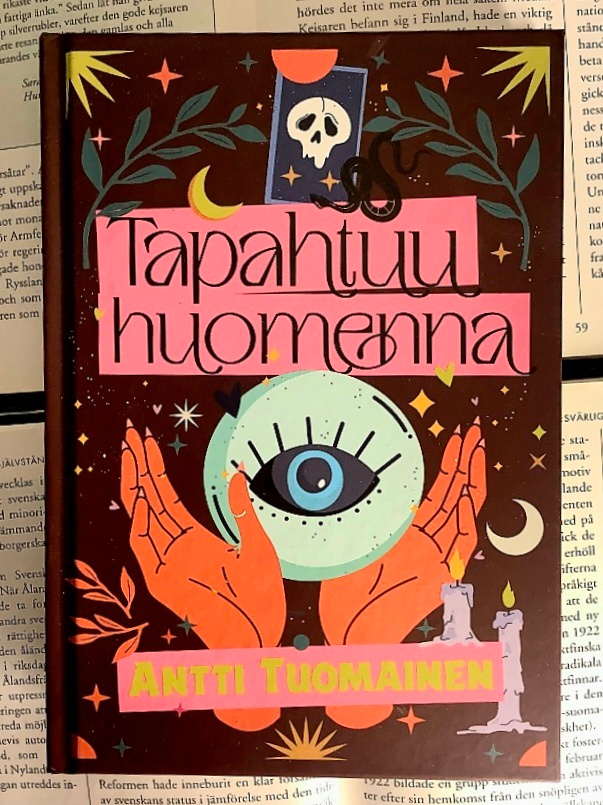 Antti Tuomainen - Tapahtuu huomenna (sid.)
