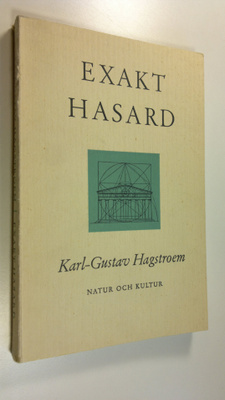 Karl-Gustav Hagstoem : Exakt Hasard : Slump och beräkning...