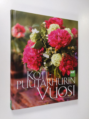 Paula Ritanen-Närhi : Kotipuutarhurin vuosi