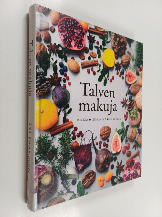 Åsa Swanberg : Talven makuja : ruokia, leivontaa, herkkuja