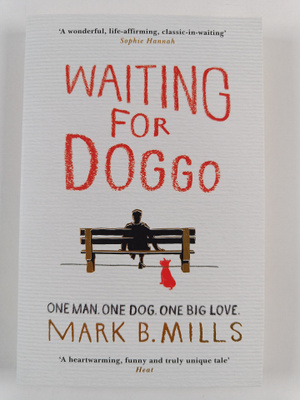 Mark B. Mills : Waiting For Doggo