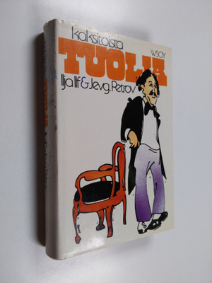 Ilja Ilf : Kaksitoista tuolia (lukematon)