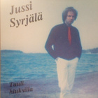 JUSSI SYRJÄLÄ :: TUULI HIUKSILLA :: VINYYLI LP RARE !! 1983 - pikkukuva 1