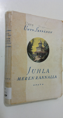 Unto Seppänen : Juhla meren rannalla